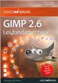 GIMP 2.6 : LES FONDAMENTAUX.PLUS DE 10H DE TUTORIELS VIDEO !
