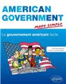 American government made simple le gouvernement americain facile