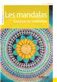 LES MANDALAS - EXERCICES DE MEDITATION  