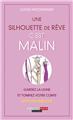 SILHOUETTE DE REVE C´EST MALIN (UNE)