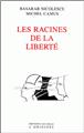 RACINES DE LA LIBERTE (LES)