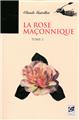 ROSE MACONNIQUE TOME 2 (LA)