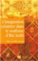 IMAGINATION CREATRICE DANS LE SOUFISME D´IBN ARABI (L)