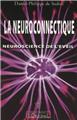 Neuroconnectique - neuroscience de l eveil, (la)