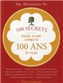 100 secrets pour vivre jusqu´a 100 ans  