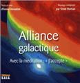 Alliance galactique - avec la meditation : "j´accepte" - livre audio