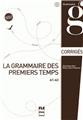 Grammaire des premiers temps a1-a2-corriges & transcriptions