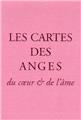 CARTES DES ANGES DU COEUR ET DE L´AME (LES)