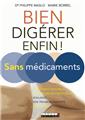 BIEN DIGERER (ENFIN) SANS MEDICAMENTS