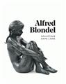 ALFRED BLONDEL. LA FEMME POUR MODELE