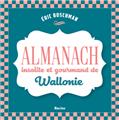 La wallonie insolite et gourmande : almanach