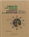 3 minutes pour comprendre 50 principes fondamentaux de la nutrition