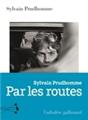 Par les routes - Sylvain Prudhomme - PRIX FEMINA 2019