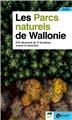 Guide des parcs naturels de wallonie - a la decouverte de 12 territoires ruraux en transition