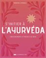 S´initier a l´ayurveda