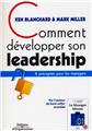 COMMENT DEVELOPPER SON LEADERSHIP. 6 PRECEPTES POUR LES MANAGERS  