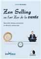 Zen selling ou l´art zen de la vente