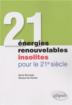 21 energies renouvelables insolites pour le 21e siecle