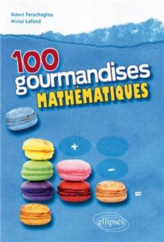 100 gourmandises mathematiques