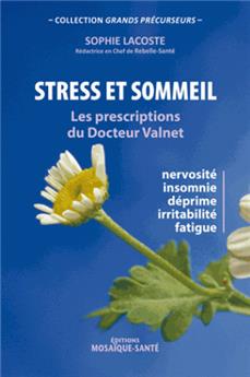 Stress et sommeil : les prescriptions du dr valnet
