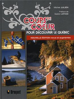 COUPS DE COEUR POUR DECOUVRIR LE QUEBEC NOUVELLE EDITION