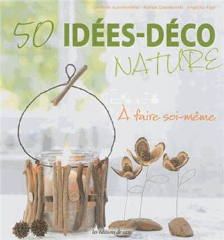 50 idees deco nature  a faire soi meme