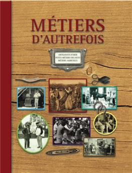Metiers d´autrefois - 2e edition