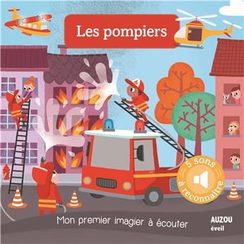 LES POMPIERS - NOUVELLE EDITION (COLL. MON PREMIER IMAGIER A ECOUTER)