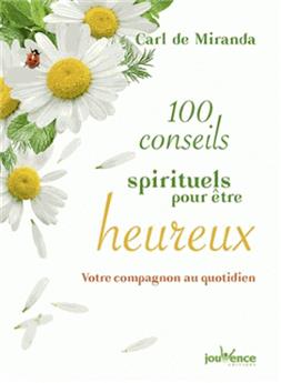 100 conseils spirituels pour etre heureux