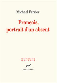 Francois, portrait d´un absent