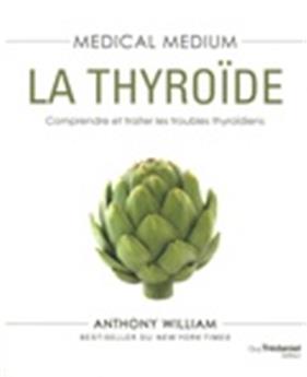 Medical medium : la thyroide