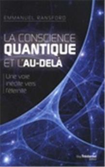 Conscience quantique et l´au-dela (la)