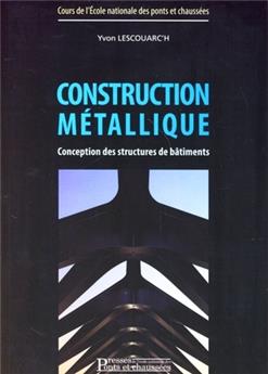 CONSTRUCTION METALLIQUE. CONCEPTION DES STRUCTURES DE BATIMENTS