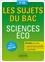 Sciences eco tle es 60 sujets poses au bac +rappel des notions essentielles +corriges detailles