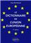 Le dictionnaire de l´union europeenne 3e edition