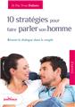10 strategies pour faire parler son homme  