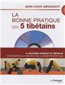 BONNE PRATIQUE DES 5 TIBETAINS (LA) AVEC DVD