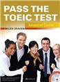 Pass the toeic test advanced course with complete audio program answer key and audioscript