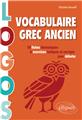 Logos vocabulaire grec ancien 50 fiches thematiques et exercices ludiques pour debuter
