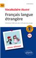 Fle francais langue etrangere vocabulaire illustre exercises corriges & fichiers audio niveau a1