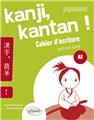 Japonais kanji kantan cahier d´ecriture special kanji palier 1 a1