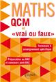 Qcm et vrai ou faux mathematiques terminale s enseignement specifique preparation bac & post-bac