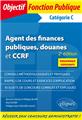 Agent des finances douanes et ccrf tout en 1 2eme edition  