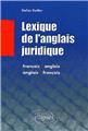 LEXIQUE DE L´ANGLAIS JURIDIQUE FRANCAIS-ANGLAIS/ANGLAIS FRANCAIS