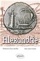 Alexandrie histoire d´un mythe  