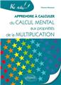 Apprendre a calculer du calcul mental aux proprietes de la multiplication  