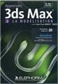 APPRENDRE 3DS MAX 2010 VOL 2. LA MODELISATION PC/MAC. FORMATION VIDEO EN 5H.