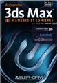 APPRENDRE 3DS MAX 2010 V3. MATIERES ET LUMIERES 1 MAC/PC.  FORMATION VIDEO PLUS DE 8H.