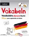 Vokabeln vocabulaire allemand illustre 170 jeux pour apprendre et reviser cahier niveau a1  