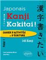 145 kanji kakitai! cahier d´activites et d´ecriture palier 1  